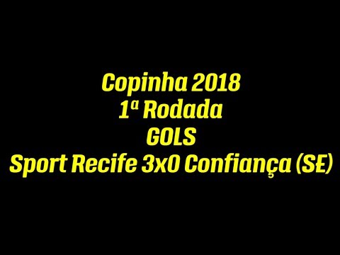 Gols de Sport Recife(PE) 3x0 Confiança (SE) - Copinha 2018