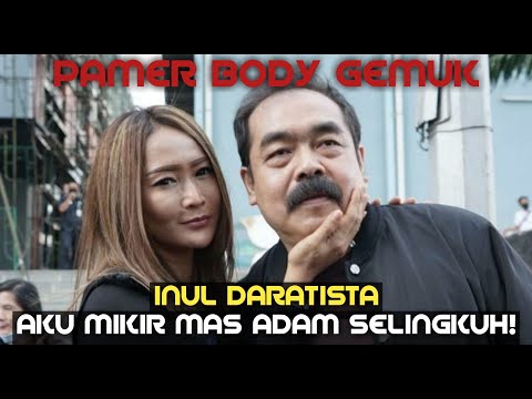 Inul Daratista Pamer Body Gemuk Bobotnya 85 Kg: Aku Mikir Mas Adam Selingkuh