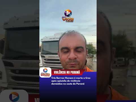 Três Barras: Homem é morto a tiros após episódio de violência doméstica no oeste do Paraná