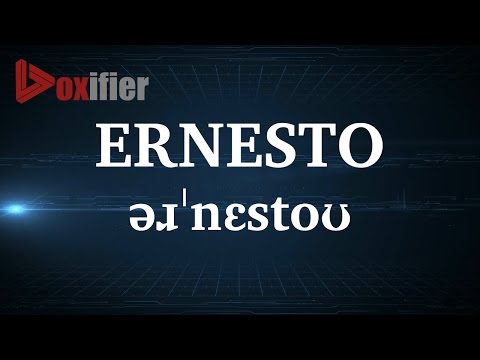 English Pronunciation of Ernesto - Voxifier.com
