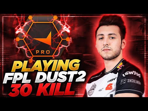XANTARES PLAYING DUST2 FPL MATCH 30 KILL