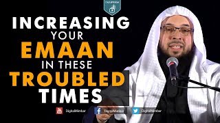 Increasing your Emaan in these Troubled times -  Tahir Wyatt