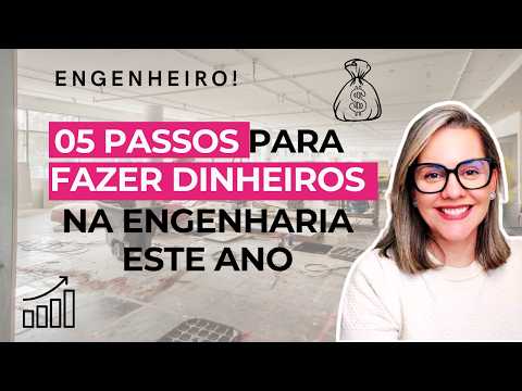 Empreendedorismo na Engenharia Civil: Como Ganhar Mais em 2025! 05 passos práticos
