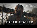 THE CREATOR Teaser Trailer Jetzt Nur Im Kino 20th Century Studios