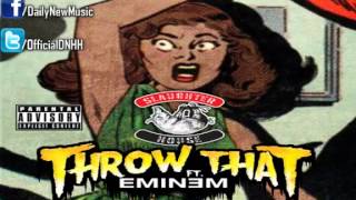 Throw that - Eminem ft Slaughterhouse (2012)