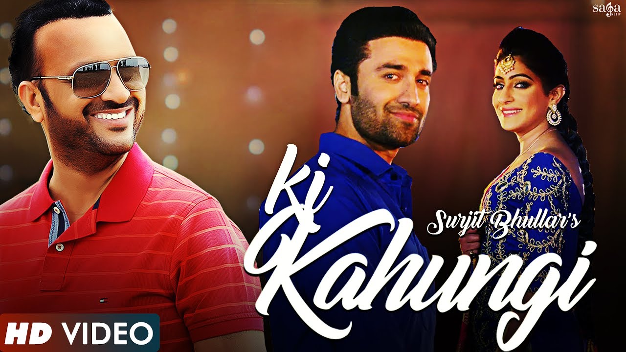 Ki Kahungi Lyrics | Ki Kahungi | Surjit Bhullar | Desi Routz
