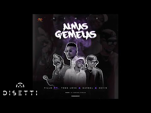 El Pillo Ft. Tobe Love X Barbel X Kevin - Almas Gemelas Remix (Audio Oficial)