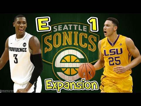 NBA 2k17 Expansion Seattle Supersonics Episode 1 The Offseason and 2016 Draft