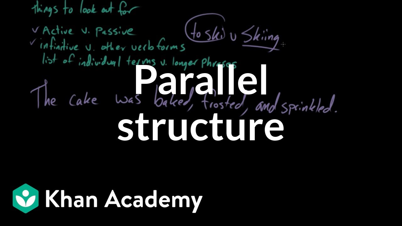 Parallel structure | Syntax | Khan Academy