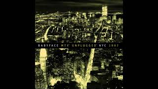 Babyface - The Day That You Gave Me a Son (Live on MTV Unplugged)