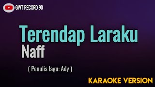 Download lagu Naff - Terendap Laraku ( Karaoke ) mp3