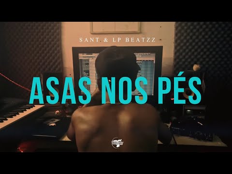 Sant & LP Beatzz – Asas Nos Pés [Video]
