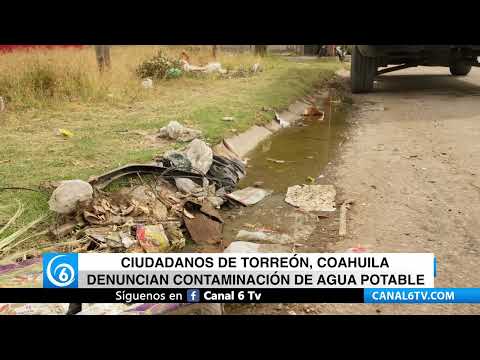 Video: Ciudadanos de Torreón, Coahuila denuncian contaminación de agua potable