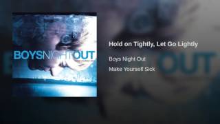 Hold on Tightly, Let Go Lightly