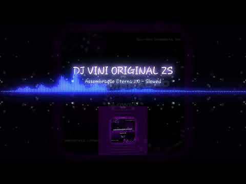 ASSOMBRAÇÃO ETERNA 2.0 (SLOWED)