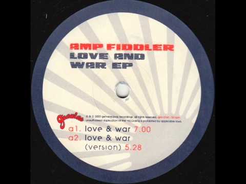 Amp Fiddler - Love & War (Version)