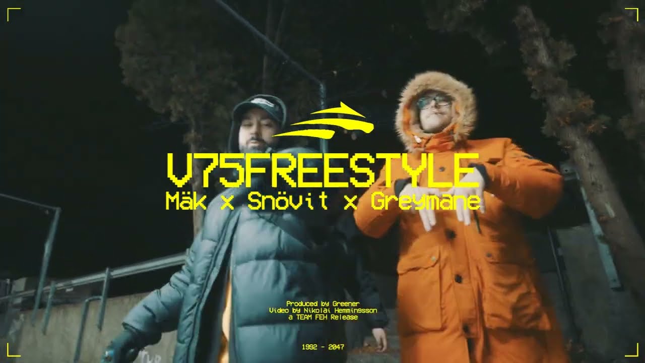 MÄK ft Snövit & Greymane – “V75 Freestyle”