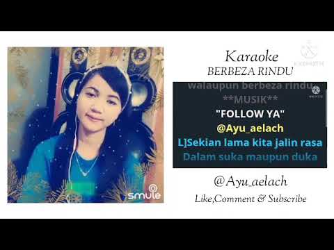 BERBEZA RINDU-Karaoke (Thomas Arya-Andra Respati-Gisma Wandira) Cover by Ayu_aelach