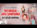 R H Tjetjep Supriyadi Tritunggal Jaya Sampurna Official Audio