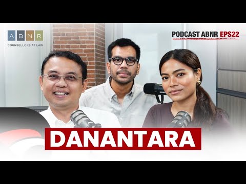 Danantara - ABNR Podcast (Eps. 22)