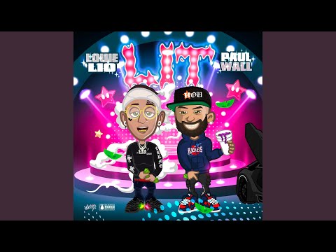 Lit (feat. Paul Wall)