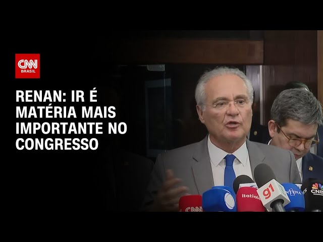 IR é matéria mais importante no Congresso, diz Renan Calheiros | CNN 360°