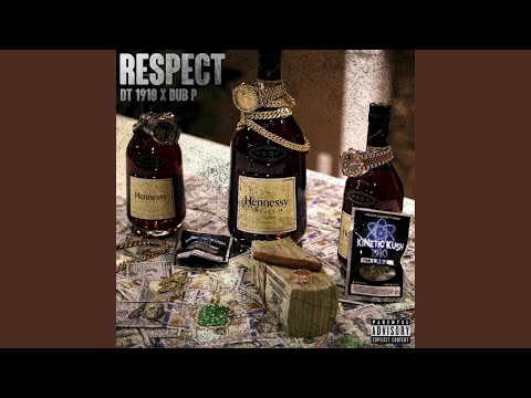 Respect (feat. Dub P)