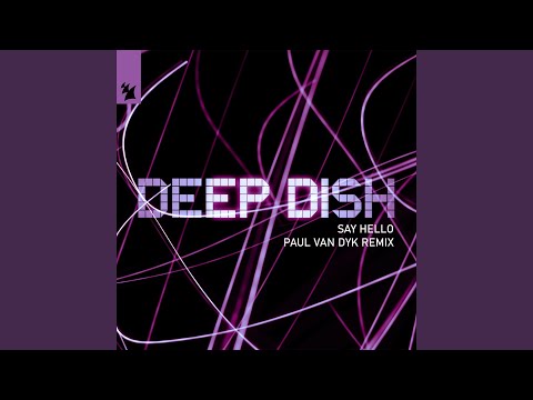 Say Hello (Paul van Dyk Extended Remix)