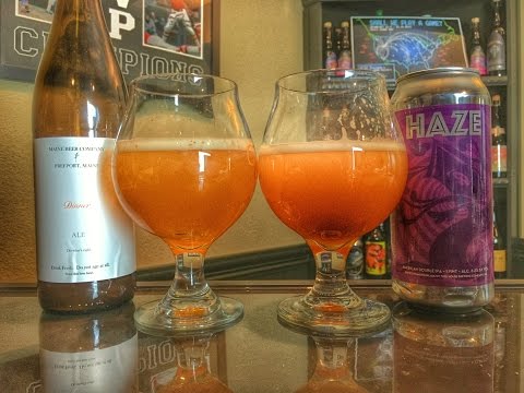 Behind the Bar - Beer Review #35 - Maine Beer Company Dinner vs. Tree House Brewing Haze