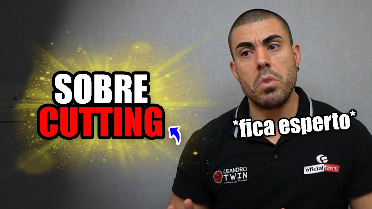 7 questões fundamentais se você está em cutting