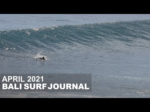 Bali Surf Journal - April 2021