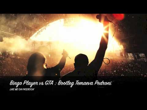 Bingo Player feat GTA Hit It Rattle (Bootleg Temaeva Pedroni)