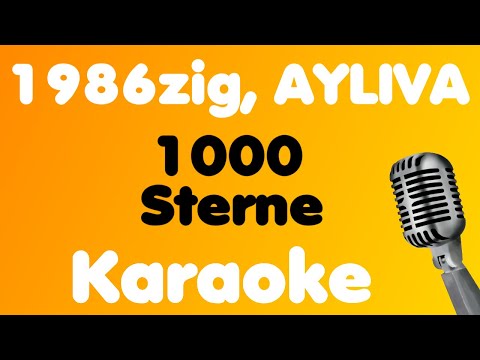 1986zig, AYLIVA • 1000 Sterne • Karaoke