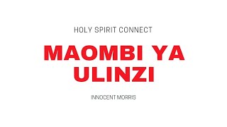 Download lagu Maombi ya Ulinzi by Innocent Morris mp3 Download lagu Maombi ya Ulinzi by Innocent Morris mp3