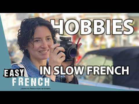 Talking About Hobbies in Slow French | Super Easy French 184