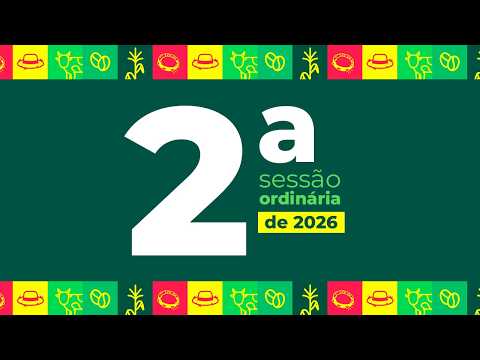 2ª Sessão Ordinária da 68ª Sessão Legislativa da 17ª Legislatura