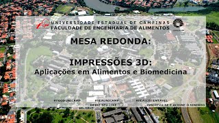 CONEXÃO FEA - Mesa Redonda online - Impressão 3D: Aplicações em Alimentos e Biomedicina