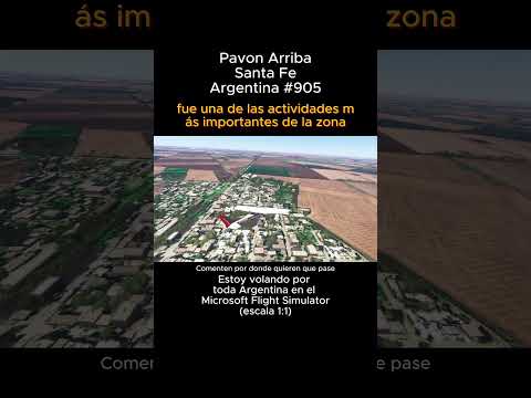 Pavon Arriba, Santa Fe desde el Microsoft Flight Simulator #pavonarriba #santafe #msfs #joaha45