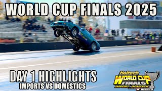 World Cup Finals Day 1 Highlights! | Import vs Domestic Mayhem & Wheels-Up Passes
