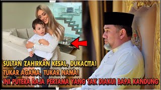 Download lagu Sultan Zahirkan Dukacita! Tukar Agama, Tukar Nama! Ini Putera Raja Pertama Tak Diakui Bapa Kandung mp3 Download lagu Sultan Zahirkan Dukacita! Tukar Agama, Tukar Nama! Ini Putera Raja Pertama Tak Diakui Bapa Kandung mp3