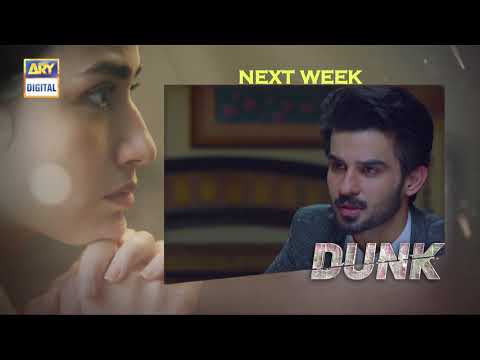 Dunk Episode 7 - Teaser - ARY Digital Drama
