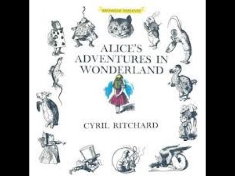 "ALICE IN WONDERLAND"(COMPLETE, Read by Cyril Richard, Music by Alec Wilder, visuals by B McCarthy)