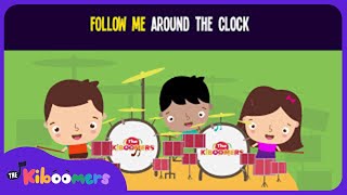 Follow Me Around the Clock Song for Kids | Tell Time Songs for Children | The Kiboomers