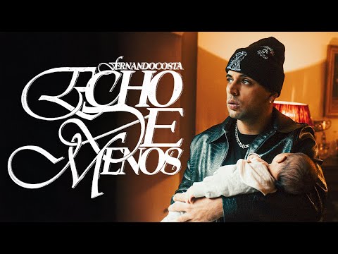 FERNANDOCOSTA - ECHO DE MENOS (Videoclip Oficial)
