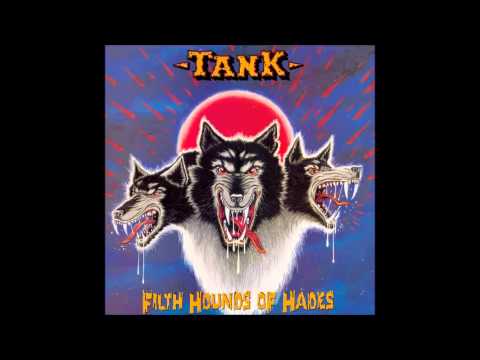 Tank - Filth Hounds of Hades (Full Album)