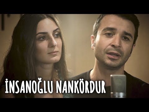 İNSANOĞLU NANKÖRDUR - Eser Eyüboğlu & Merve Yavuz