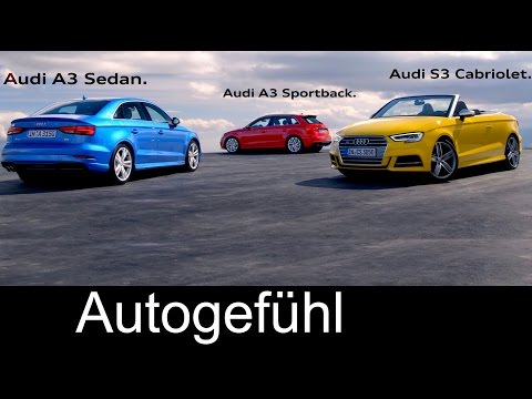 New Audi A3 family Facelift A3 Sportback A3 Sedan/Limousine S3 Cabriolet/Convertible
