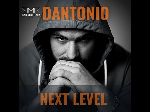 Dantonio - Next Level [Official Music Upload]