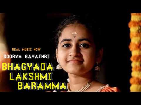 Bhagyada Lakshmi Baramma | Soorya Gayathri | Real Music Now | Classical Song |