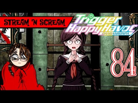 Ultimate Confusion! - Danganronpa Trigger Happy Havoc Pt84 - Stream 'N Scream Let's Play Horror